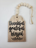 thankful, grateful, blessed, wood tag with wood beads home decor, country farmhouse rustic Thanksgiving decor, tiered tray decor, gift tag