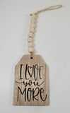 tiered tray decor, I love you more wood like goft tag with wood beads, home decor, country farmhouse rustic decor, Mother's day gift