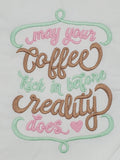embroidered coffee tea towel, May your coffee kick in before reality, stocking stuffer, birthday gift, Christmas gift, Valentine's day gift
