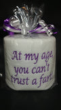 Can't Trust a Fart toilet paper, white elephant gag gift, birthday gift, gag gift for him, old age gag gift,  over the hill gift