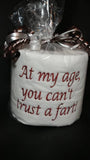 Can't Trust a Fart toilet paper, white elephant gag gift, birthday gift, gag gift for him, old age gag gift,  over the hill gift