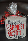 embroidered crappiest gift toilet paper, gag gift, white elephant gift, birthday gift, Christmas gift, stocking stuffer, secret pal gift