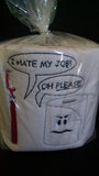embroidered toilet paper I hate my job toilet paper white elephant, gag, retirement, secret pal, dental hygienist or dentist gift